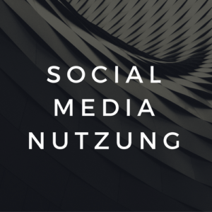 Social Media Nutzung